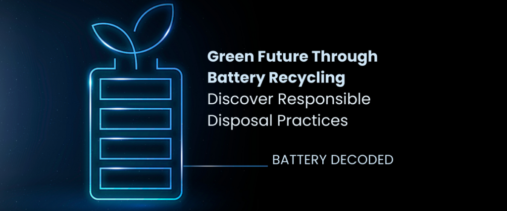 Educating Consumers: Why Battery Recycle and How to Do It Right?