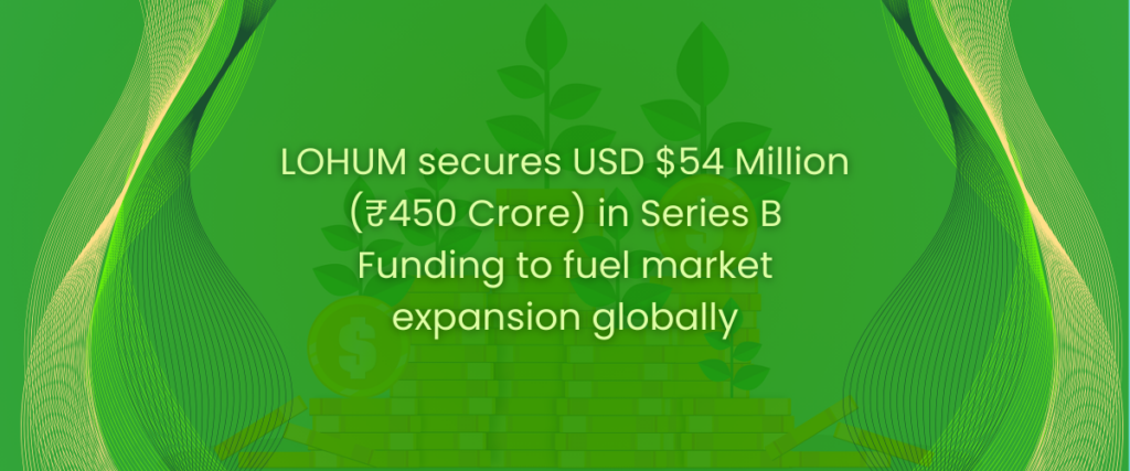LOHUM secures USD $54 Million in Series B Funding